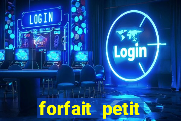 forfait petit manoir du casino