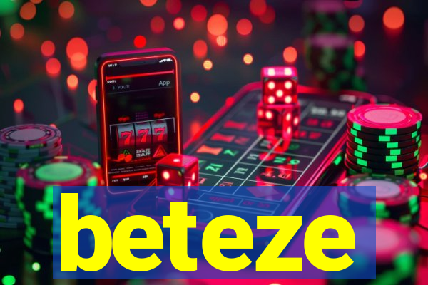 beteze