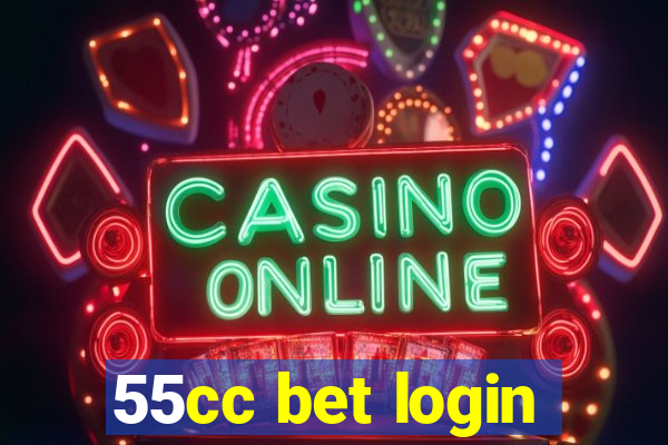 55cc bet login