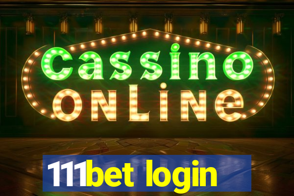 111bet login