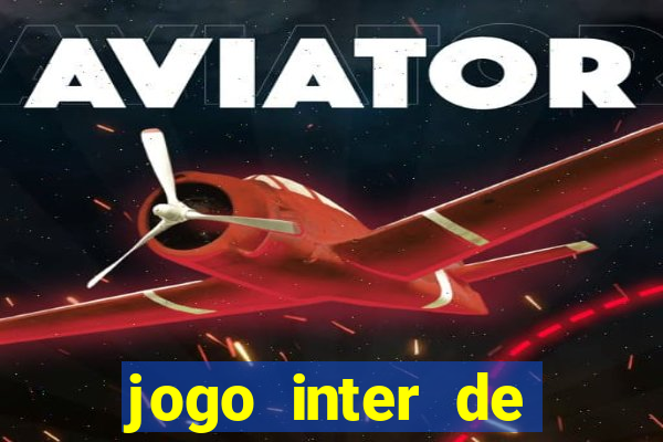 jogo inter de milao e milan