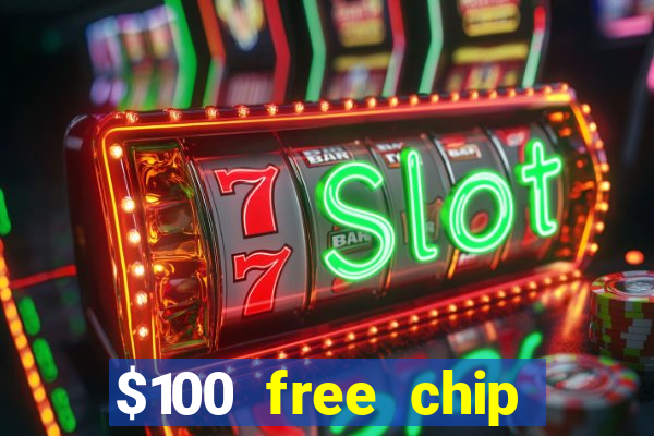 $100 free chip casino captain jack