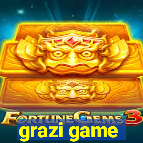 grazi game