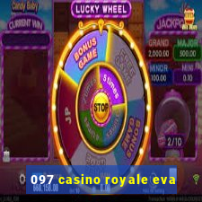 097 casino royale eva