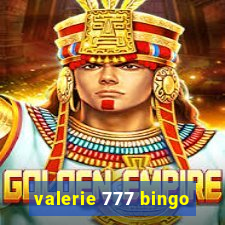 valerie 777 bingo