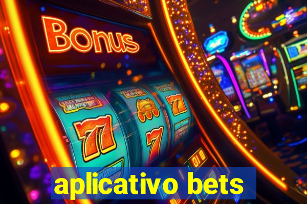 aplicativo bets