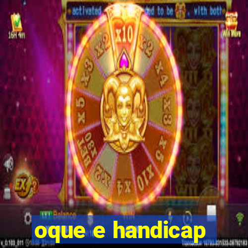 oque e handicap