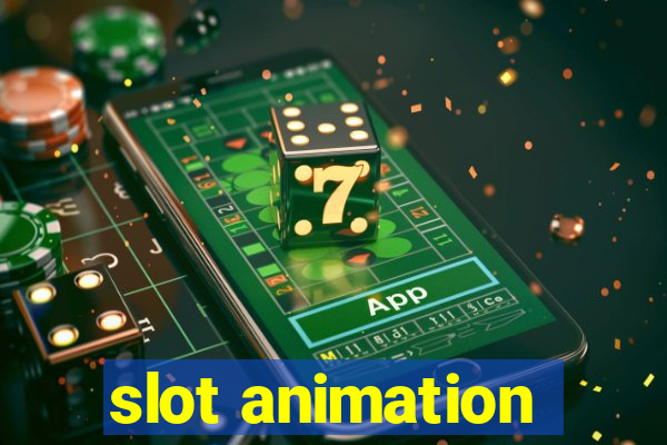 slot animation