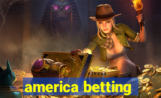 america betting