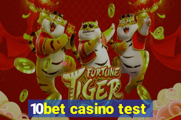 10bet casino test