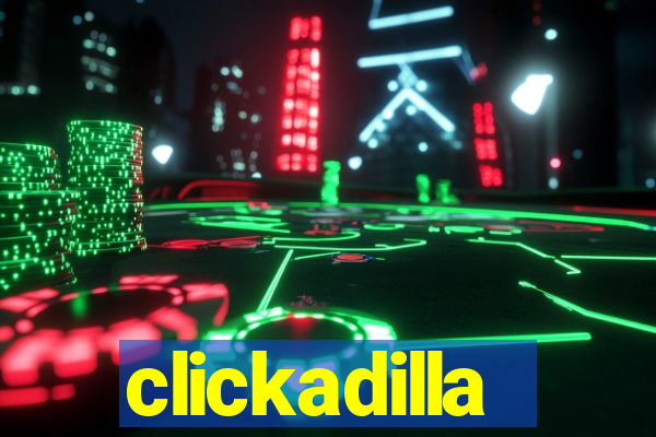 clickadilla