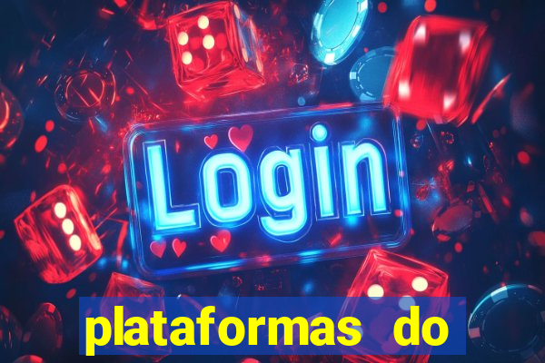 plataformas do fortune tiger