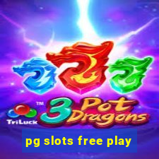 pg slots free play