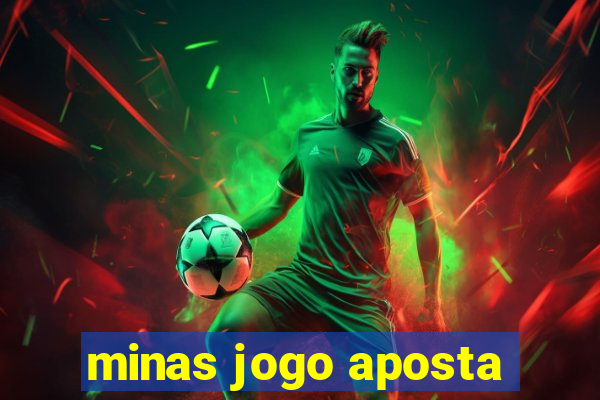 minas jogo aposta