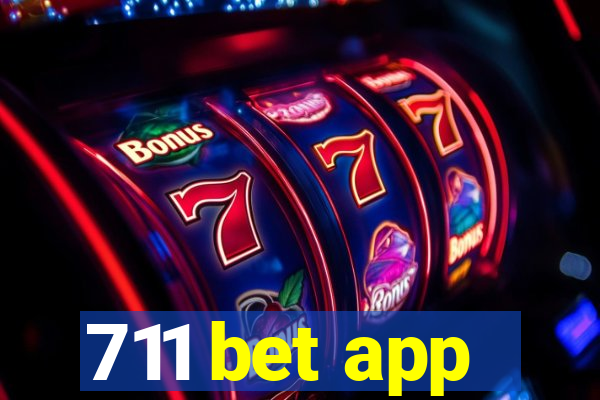 711 bet app