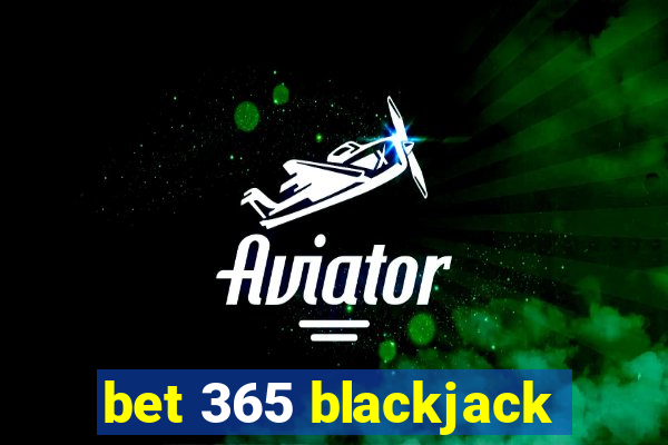 bet 365 blackjack