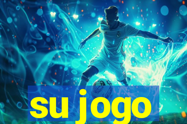 su jogo