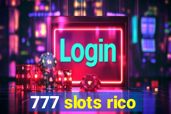 777 slots rico