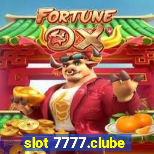 slot 7777.clube