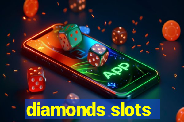 diamonds slots