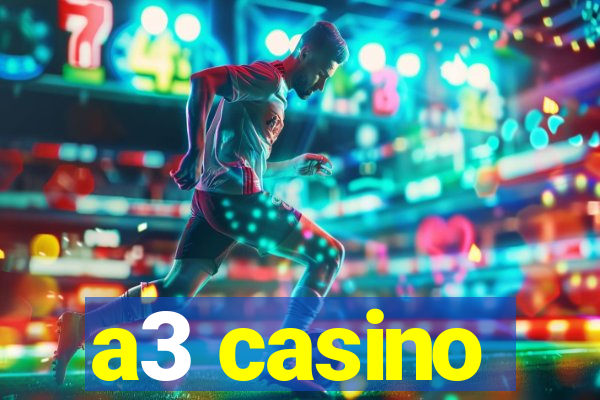 a3 casino