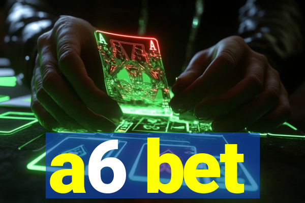 a6 bet