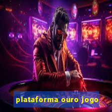 plataforma ouro jogo