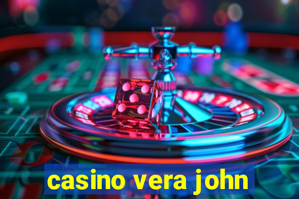 casino vera john