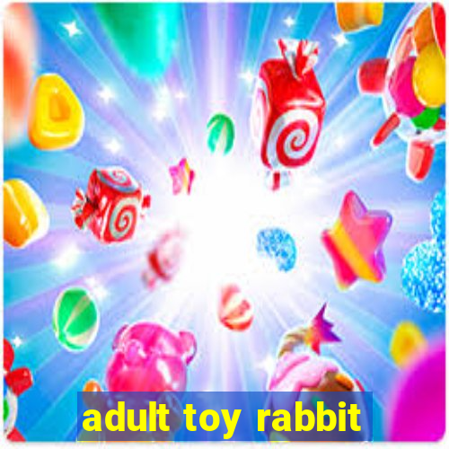 adult toy rabbit