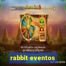 rabbit eventos