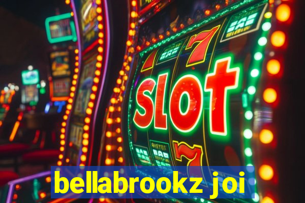 bellabrookz joi