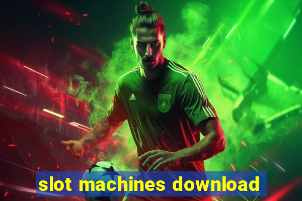 slot machines download