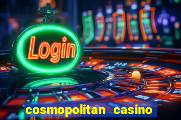 cosmopolitan casino las vegas