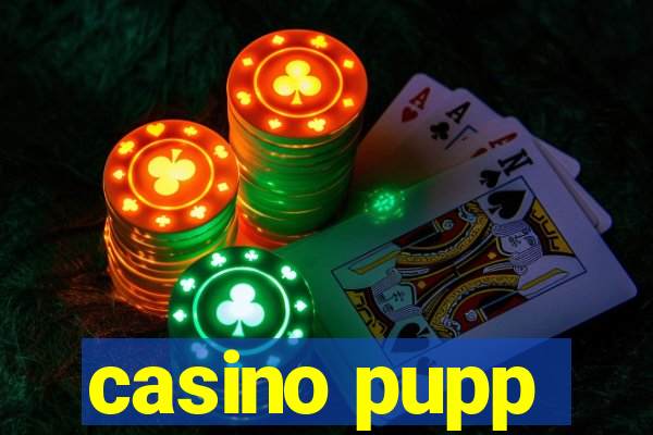 casino pupp