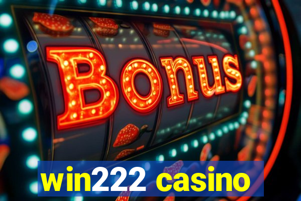 win222 casino