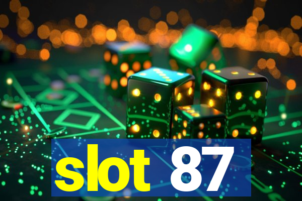 slot 87