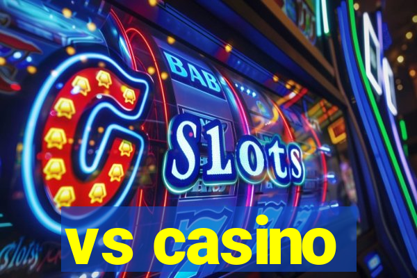 vs casino