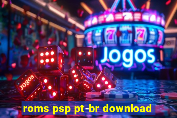 roms psp pt-br download