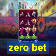 zero bet