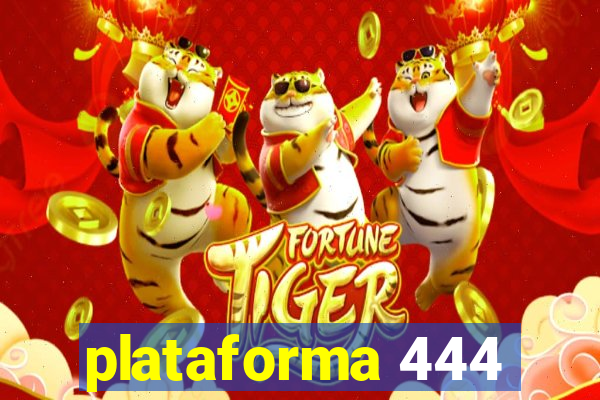 plataforma 444