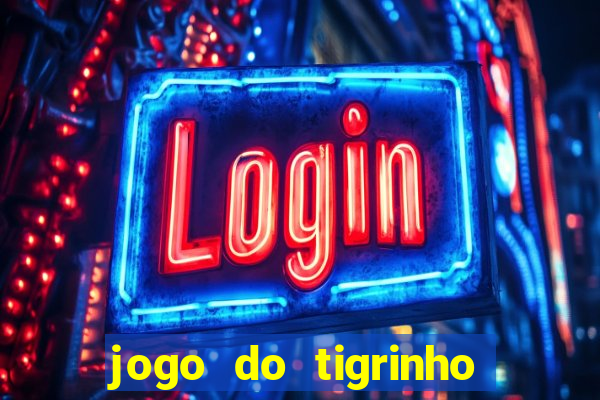 jogo do tigrinho aposta 5 reais