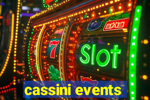 cassini events