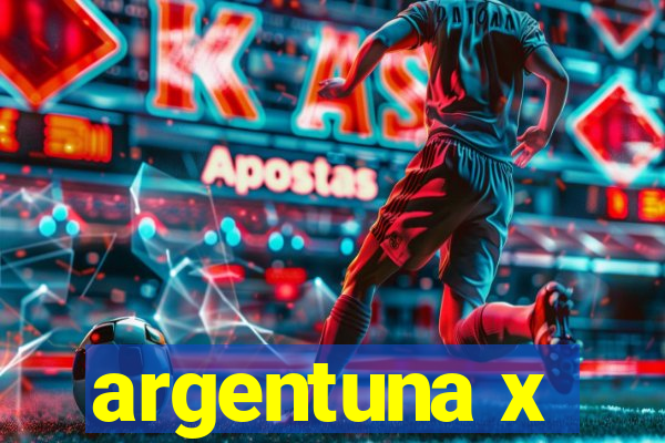 argentuna x