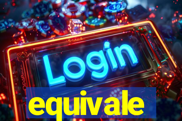 equivale