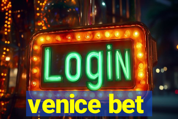 venice bet