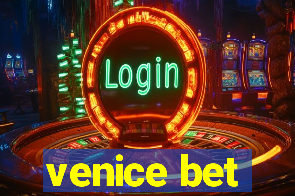 venice bet