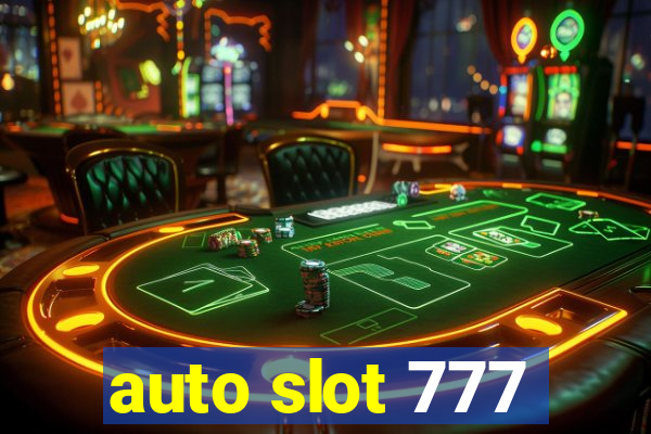 auto slot 777