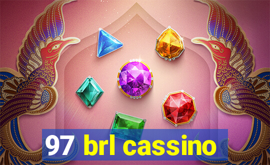 97 brl cassino