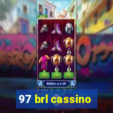 97 brl cassino