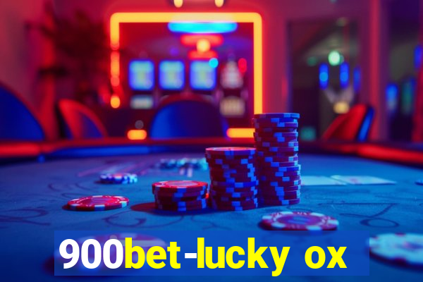 900bet-lucky ox